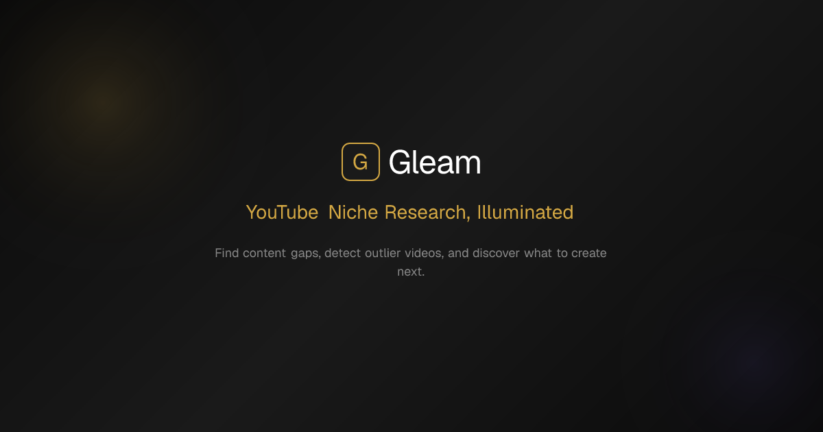 Gleam | YouTube Content Research
